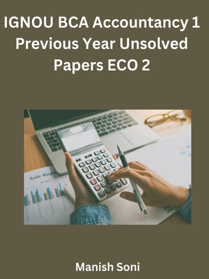 cover image of IGNOU BCA Accountancy 1 Previous Year Unsolved Papers ECO 2